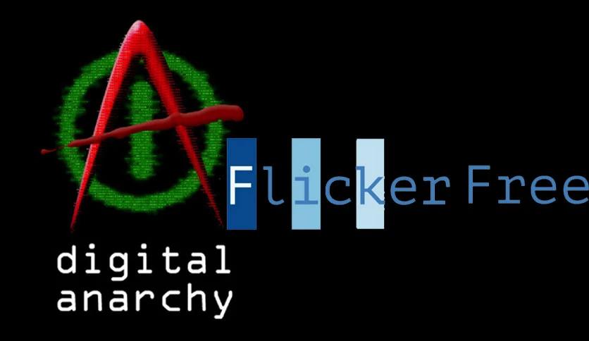 flicker free digital anarchy