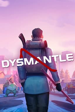 DYSMANTLE
