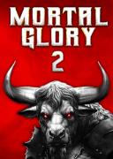 Mortal Glory 2