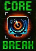 Core Break