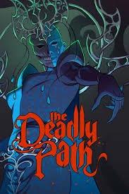 The Deadly Path