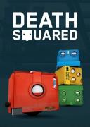 Death Squared