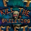 Kill The Skeletons