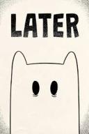 Later