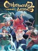 Otherworld Legends 战魂铭人
