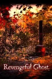 Revengeful Ghost