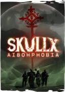 SkullX: Aibohphobia