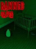 BANNED TAPES