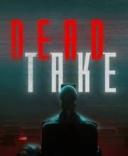 Dead Take