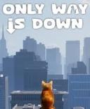 Only Way is Down