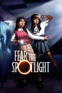 Fear the Spotlight