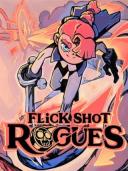 Flick Shot Rogues