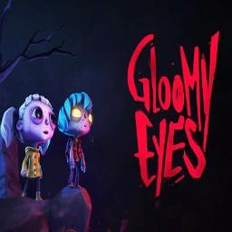 Gloomy Eyes