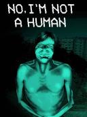 No, I'm not a Human