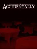 ACCIDENTALLY