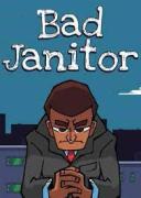 Bad Janitor