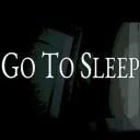 Go To Sleep