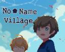No Name Village