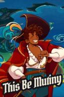 This Be Mutiny