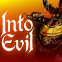 INTO EVIL