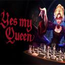 Yes My Queen