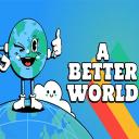 A Better World