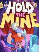 Hold The Mine