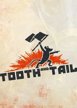 Tooth and Tail