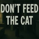Don't Feed The Cat