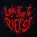Love You To Pieces