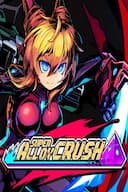 Super Alloy Crush