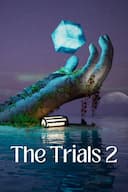 The Trials 2