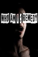 Who am I: Remedy