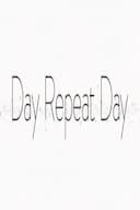 Day Repeat Day