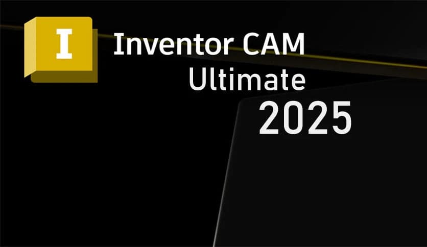 Autodesk InventorCAM Ultimate 2025 - FileCR