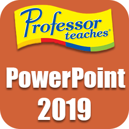 Professor Teaches PowerPoint 2019 v1.0