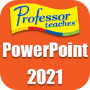 Professor Teaches PowerPoint 2021 v7.1
