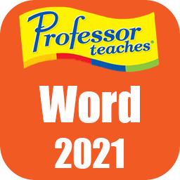 Professor Teaches Word 2021 v4.1