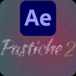 Aescripts Pastiche 2.1.15 for After Effects