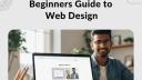 Beginners guide to Web design 2025
