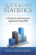 Quick and Easy Statistics: A Practical and Interactive Approach Using SPSS - 1st Edition