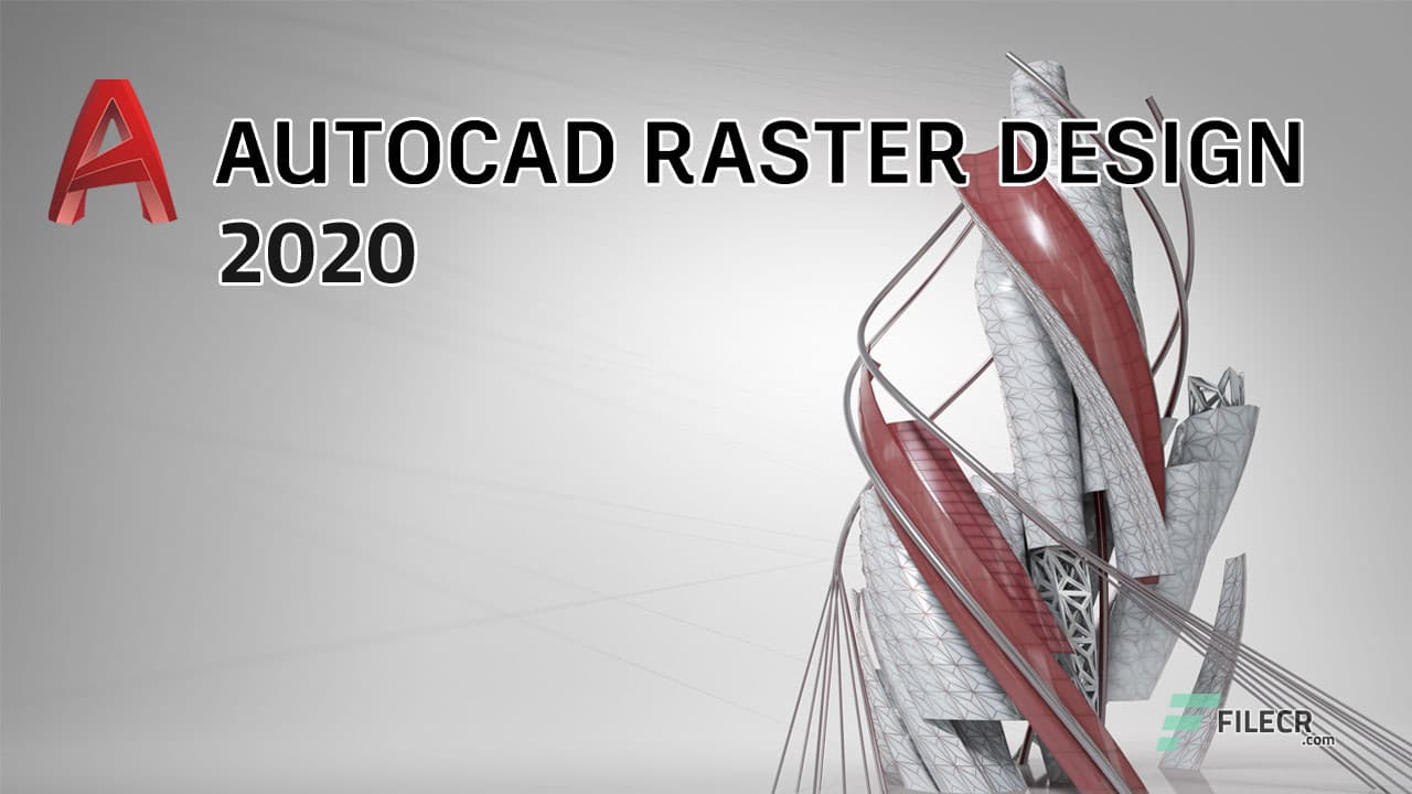 Autodesk AutoCAD Raster Design 2026 Download - FileCR