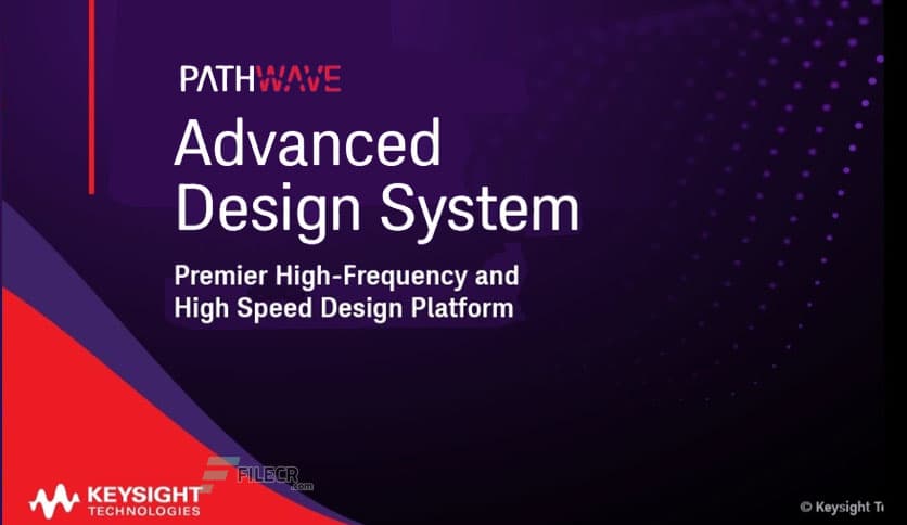 Keysight Advanced Design System (ADS) 2023.1 - FileCR