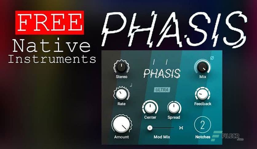 Native Instruments Phasis 1.1.0 Free Download - FileCR